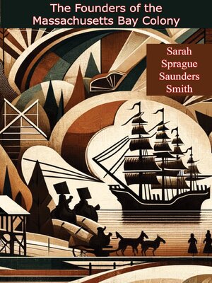 cover image of The Founders of the Massachusetts Bay Colony